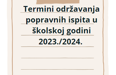 Termini održavanja popravnih ispita u školskoj godini 2023./2024.