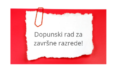 DOPUNSKI RAD ZA ZAVRŠNE RAZREDE