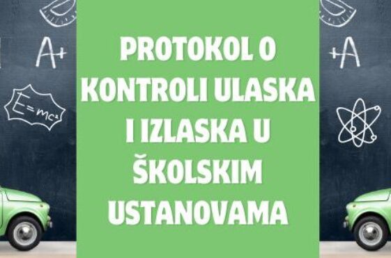 Protokol o kontroli ulaska i izlaska u školskim ustanovama