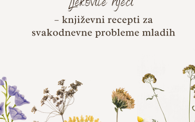 Ljekovite riječi – književni recepti za svakodnevne probleme mladih